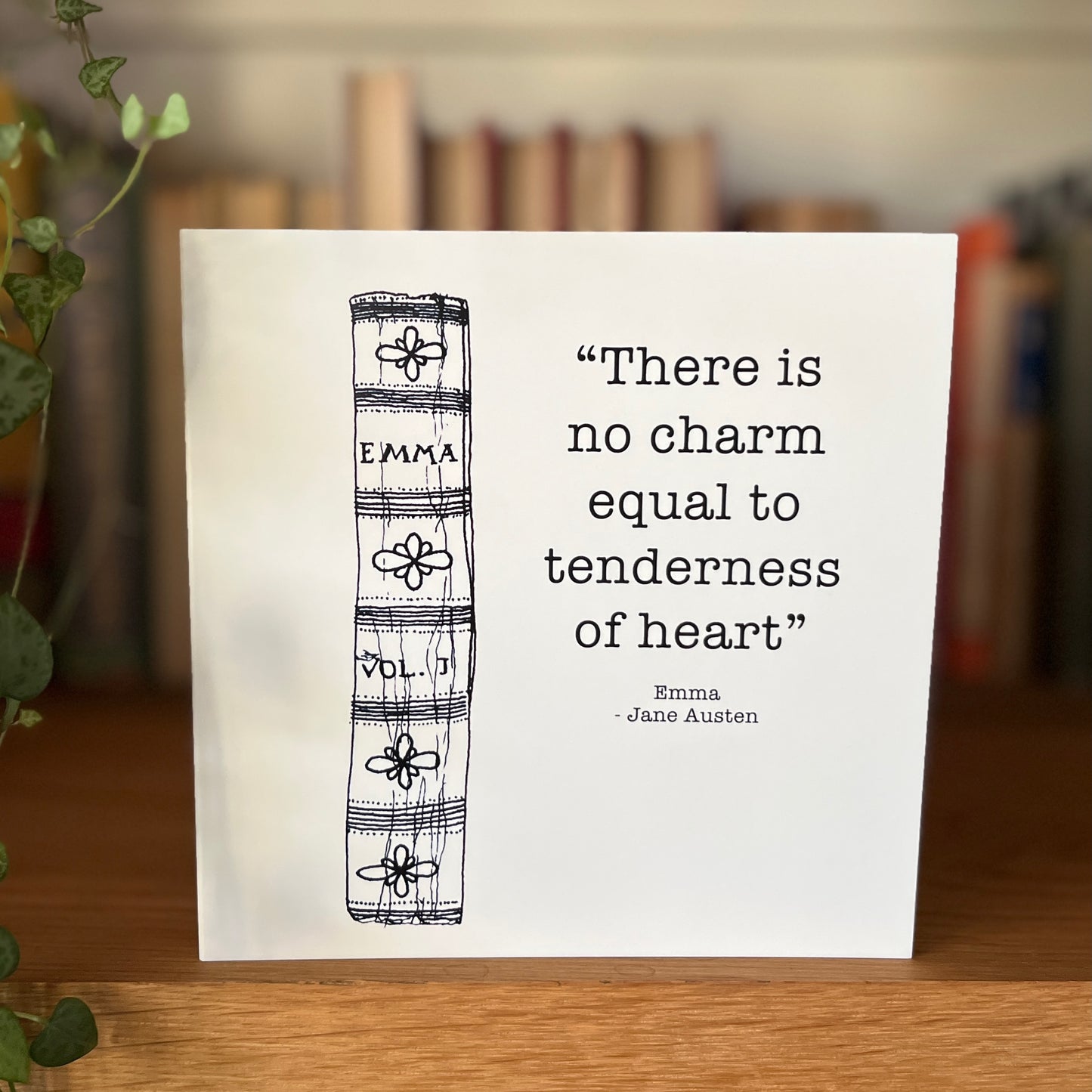 "There is no charm equal to tenderness of heart” Jane Austen Emma greetings card