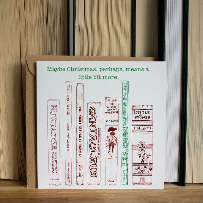 The Grinch ‘Maybe Christmas, perhaps, means a little bit more” Christmas card
